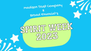 Madison Trust Company and Broad Financial's Spirit Week 2023 Graphic